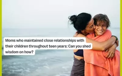 Nurturing Bonds: Strategies for Lasting Connections with Teenagers