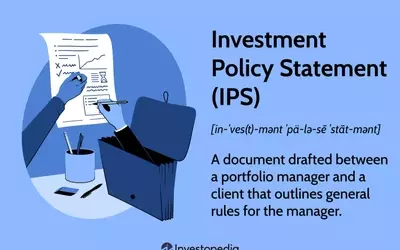 The Cornerstone of Prudent Investing: Understanding the Investment Policy Statement (IPS)