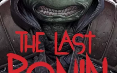 The Last Ronin: A Teenage Mutant Ninja Turtles Novel