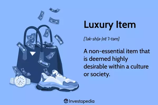 Understanding Luxury Items: Economic Impact and Consumer Behavior